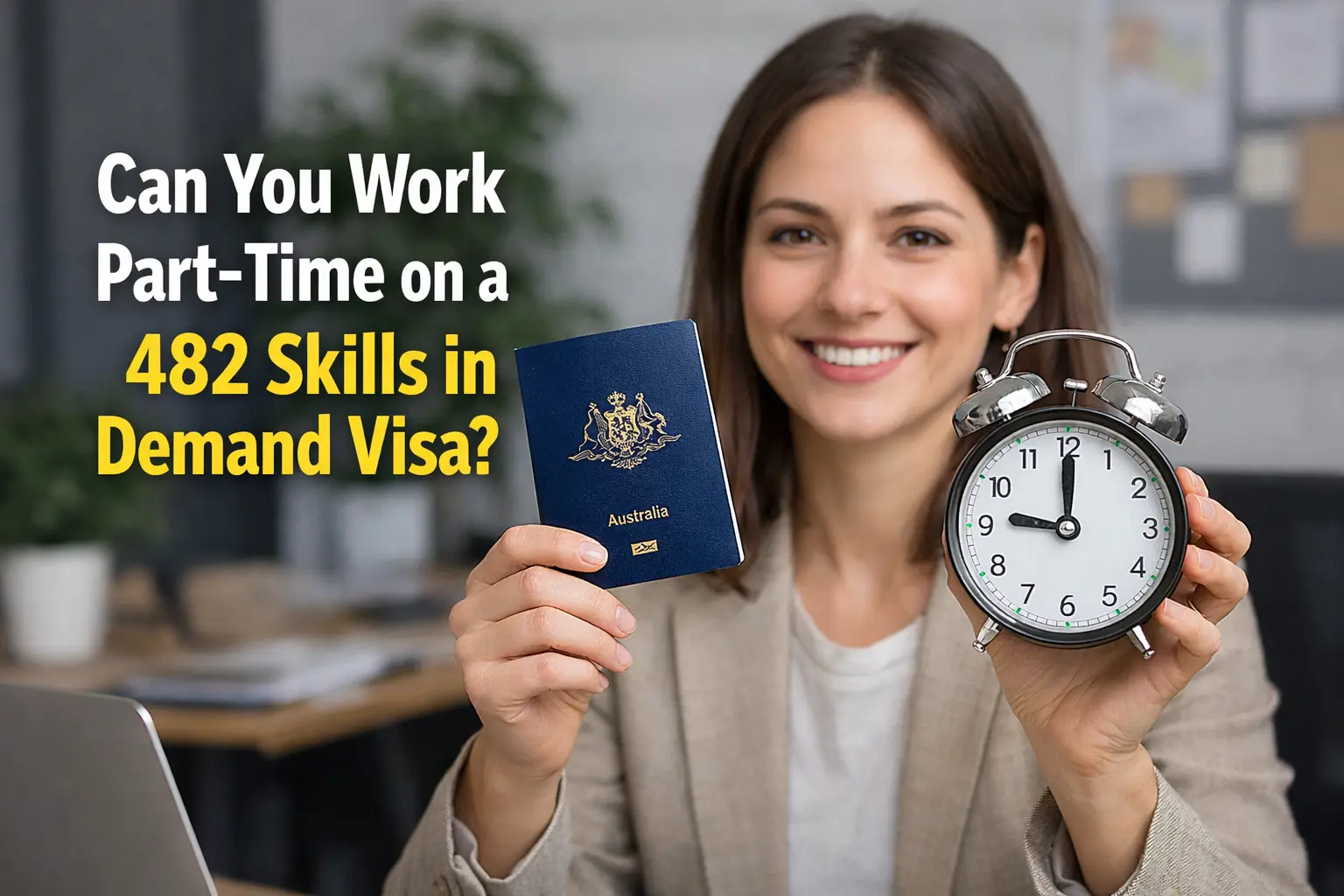 Can You Work Part-Time on a 482 Skills in Demand Visa